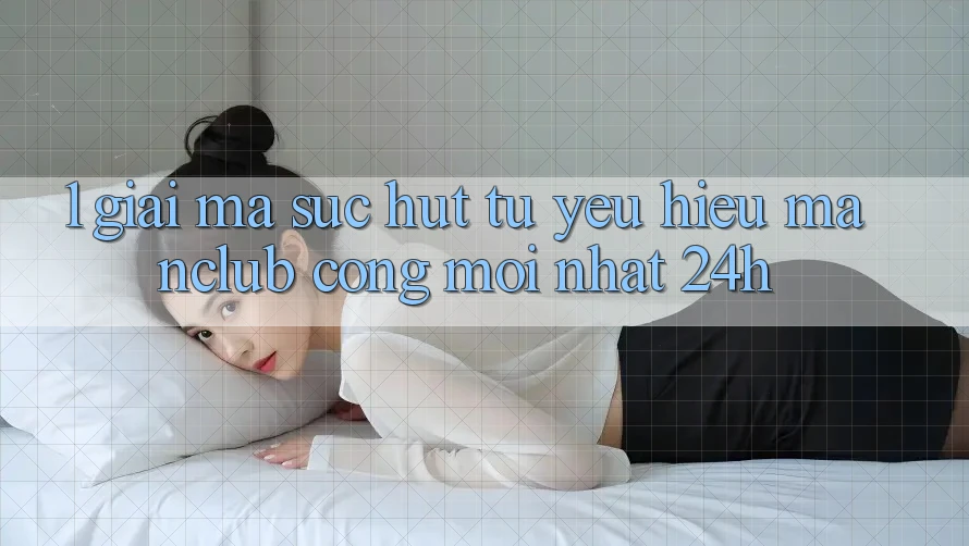 1. Giải mã sức hút từ yêu hiệu Manclub - Cổng Mới nhất 24h