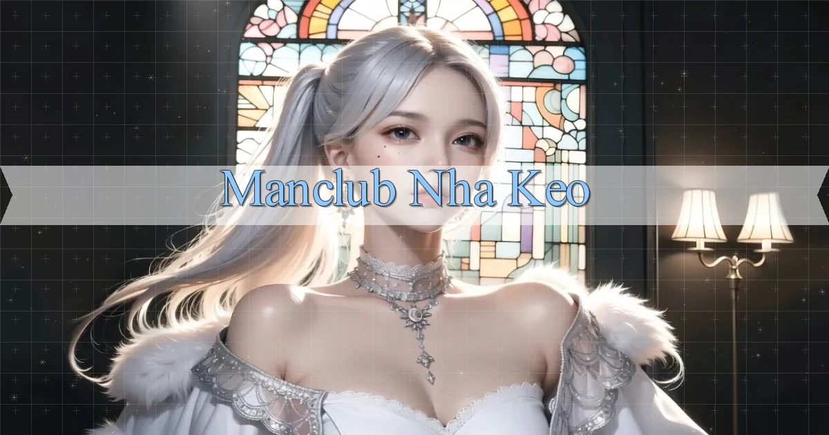 manclub  nha keo