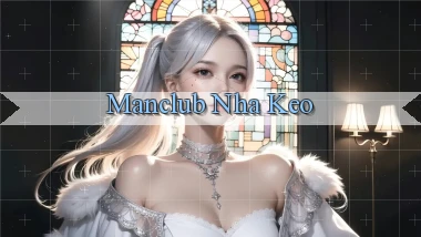 manclub  nha keo