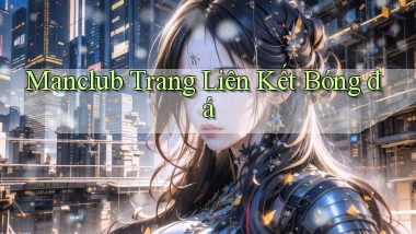 manclub  trang liên kết bóng đá