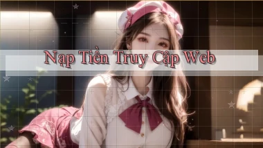 Nạp tiền Truy cập web
