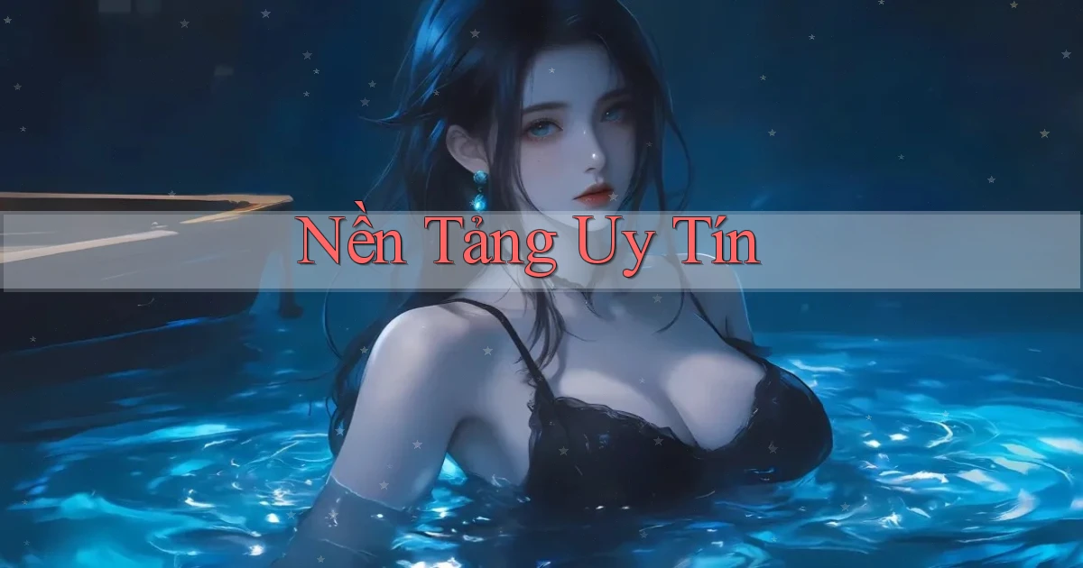 Nền tảng Uy tín